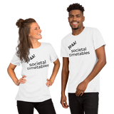 F@&k! Societal Timetables Short-Sleeve Unisex T-Shirt