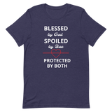 Blessed, Spoiled, & Protected Short-Sleeve Unisex T-Shirt