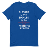 Blessed, Spoiled, & Protected Short-Sleeve Unisex T-Shirt