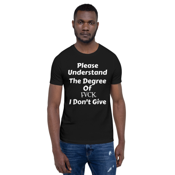 Degree of Fvck Short-Sleeve Unisex T-Shirt