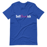 Self-Love (Pink) Short-Sleeve Unisex T-Shirt
